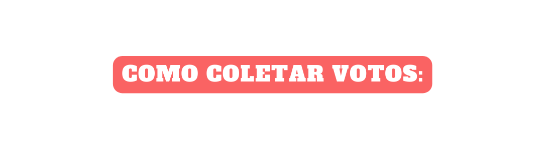 Como coletar votos