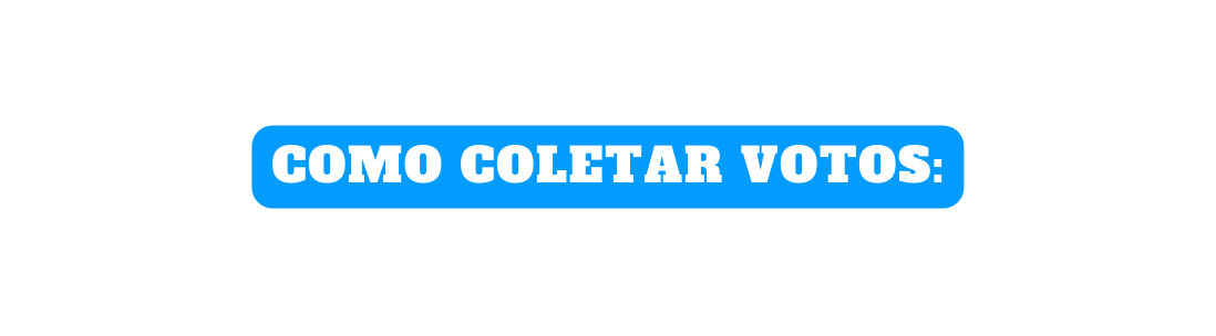 Como coletar votos