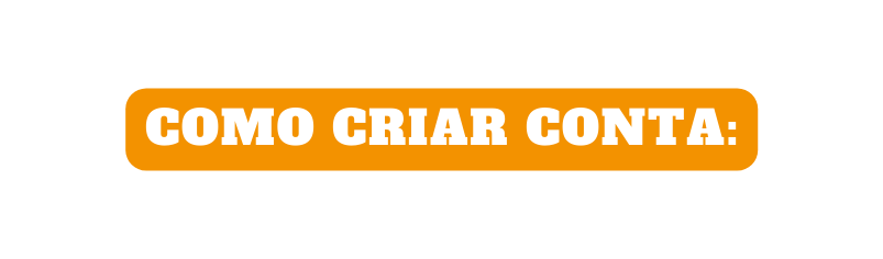 Como criar conta
