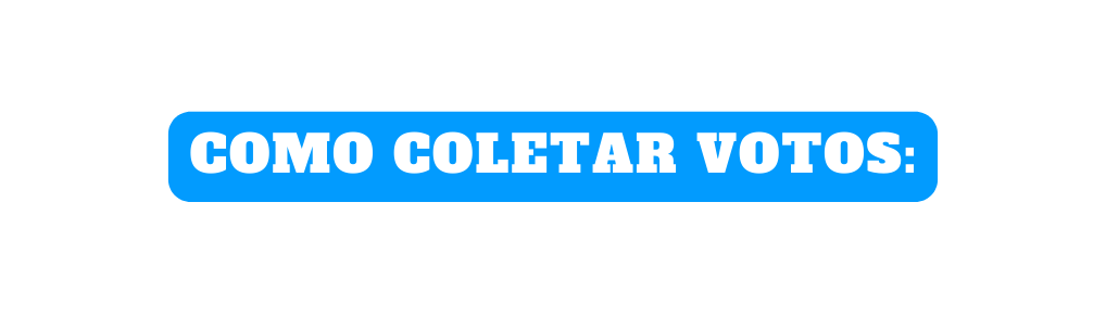Como coletar votos